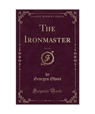 The Ironmaster, Vol. 2 of 3