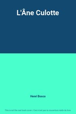 L'Âne Culotte, Henri Bosco