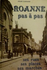 Roanne pas a pas, Jean Canard