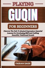 Fabian Sage Playing Guqin for