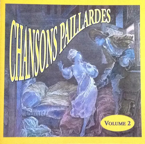 Chansons paillardes volume - paillardes,