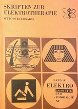 Skripten zur Elektrotherapie, Band IV: Elektrokosmetik und -podologie