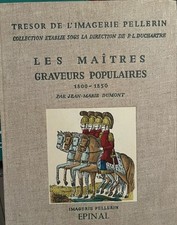 IMAGERIE PELLERIN D'EPINAL Dumont LES MAITRES GRAVEURS POPULAIRES 1965 image