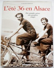 ?  L' ÉTÉ 36 en ALSACE (Cl. Keiflin)  Congés payés, vacances, ...  TB  /U15