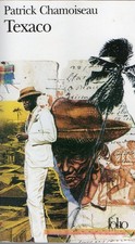 TEXACO - Patrick Chamoiseau -