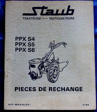 agriculture tracteur Motoculteur STAUB PPXS4, S5 et S6- rechange, entretien 1964