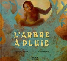 L'arbre à pluie - Agnès De Lestrade - V2056232