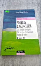 Algèbre géométrie Monier 120 exos corrigés 350 entraînements Dunod 1997 maths