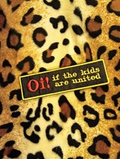 Oi! If The Kids Are United