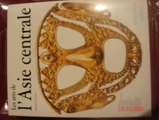 ARTS d'ASIE CENTRALE MAZENOD Collection Citadelles