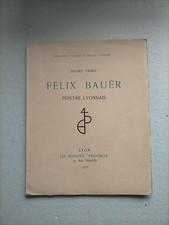 Félix Bauër, Peintre Lyonnais