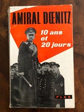 Karl Dönitz Dix ans et vingt