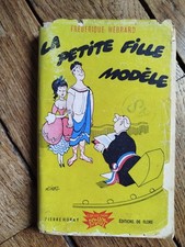 1951 ," LA PETITE FILLE MODELE   ", HEBRARD,HORAY, COUV. DE KIRAZ