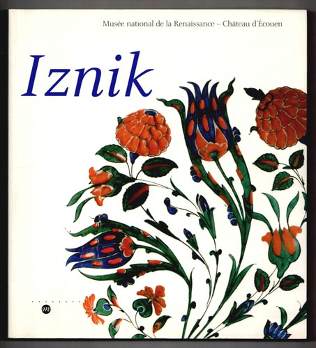 Iznik aventure d une - iznik., d'une