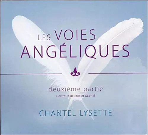 Les voies angéliques - ,