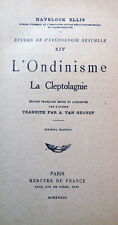 ONDINISME/CLEPTOLAGNIE/HAVELOCK ELLIS/ED MERCURE DE FRANCE/1933/SEXUALITE