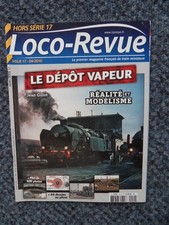 Loco Revue hors série 17 04/2010 Dépôt vapeur Réalité et modèlisme
