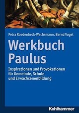 Werkbuch Paulus: Inspirationen und Provokationen für Gemei... | Livre | état bon
