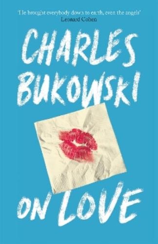 Charles bukowski love - charles,