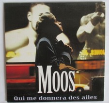 MOOS - CD SINGLE 2 VERSIONS "QUI ME DONNERAS DES AILES"