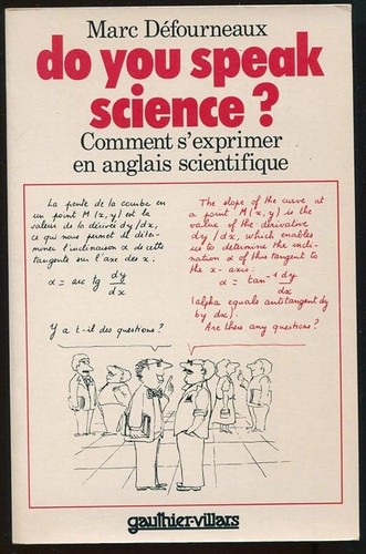 You speak science - do, science?
