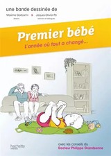Premier bébé : L'année où tout a changé, Jacques-Olivier Pô, Maxime Garbari