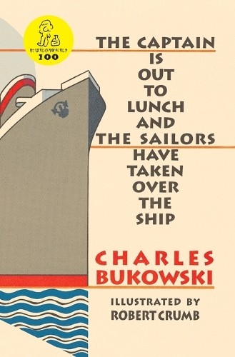 Charles bukowski the - bukowski, captain