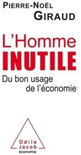 L'homme inutile : Du bon usage de l'é... - Giraud-p - V346461