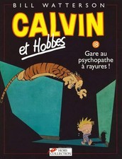 Calvin et Hobbes, tome 18. Gare au psychopathe à rayures - Watterson, Bill