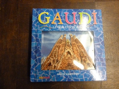Gaudi genie et son art - -,