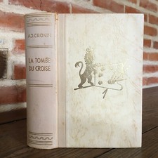 A.-J. Cronin la tombe du croisé roman numéroté Amis du livres Strasbourg 1957