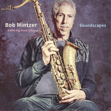 Bob Mintzer & WDR Big Band Cologne Soundscapes (Vinyl) 12" Album