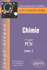 Chimie PCSI, tome 2 : Cours et exercices corrigés, Eric Fabritius et André Gille