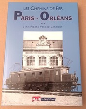 Les chemins de fer du Paris Orléans - Editions La Vie du Rail La Régordane