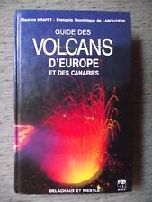M. Krafft GUIDE DES VOLCANS D'EUROPE ET DES CANARIES Delachaux et Niestlé 1991