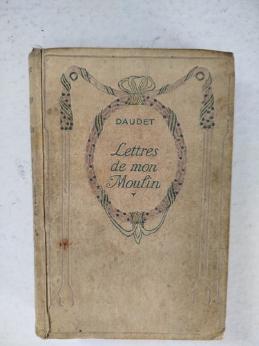 Daudet lettres mon moulin - lettres, moulin/