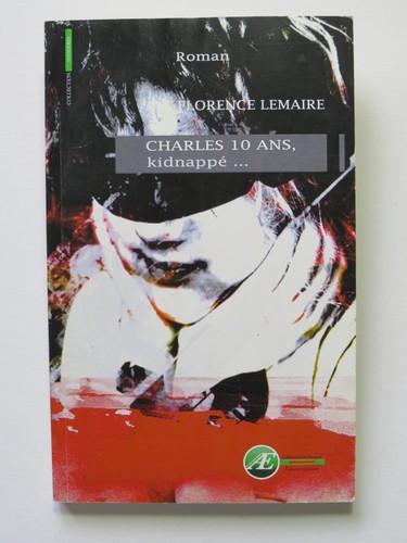 Charles ans kidnappé - charles, kidnappé..,