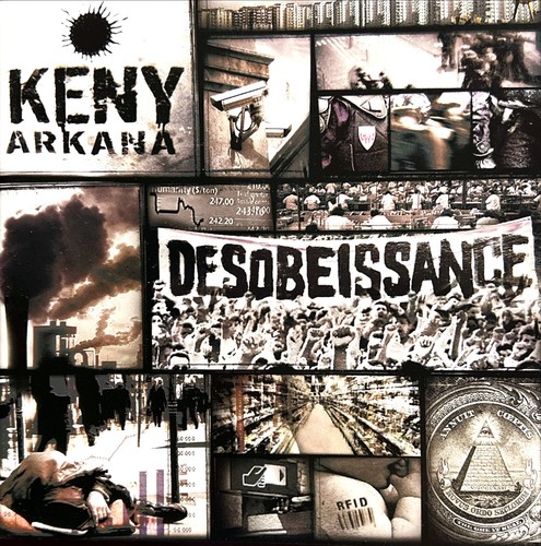 Keny arkana désobéissance - arkana,