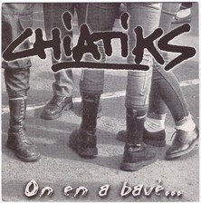 CHIATIKS On En A Bavé... 1999