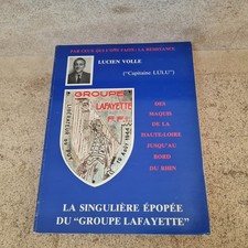 Lucien Volle - Des Maquis de la Haute-Loire jusqu'au bord du Rhin, Lafayette