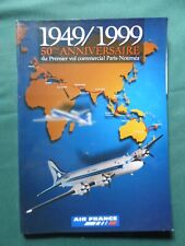 REVUE AIR FRANCE 1ER VOL COMMERCIAL PARIS NOUMEA 1949 1999