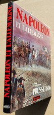 Napoléon et l'Allemagne - Prusse 1806, Jean TRANIE éd Lavauzelle 1984