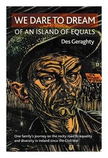 Geraghty, Des We Dared To