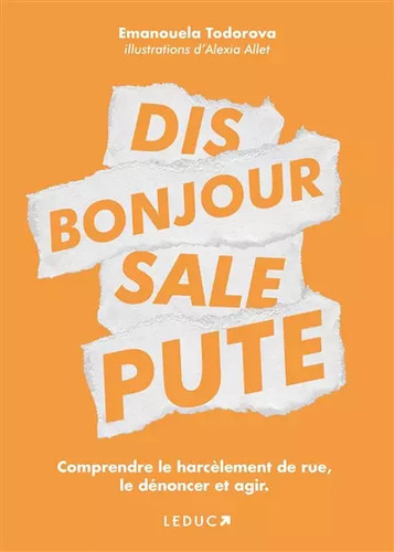 Dis bonjour sale pute