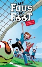 Les Fous de Foot - Tome 2 -