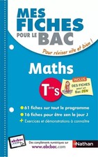 Mes fiches pour le BAC Maths Term S, Pierre-Antoine Desrousseaux et Gilles Diede