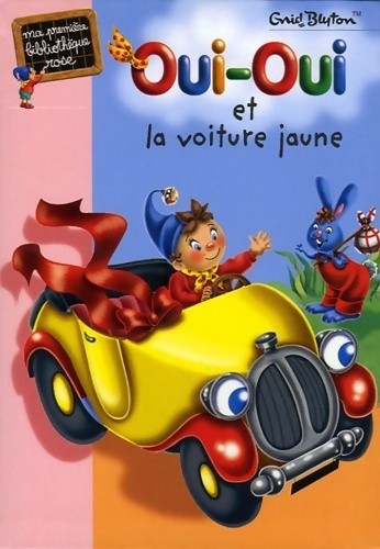 Oui voiture jaune - oui-oui,