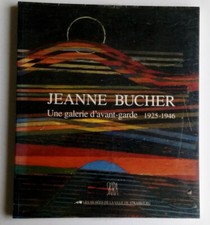 JEANNE BUCHER. Une galerie d'