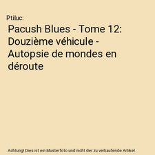 Pacush Blues - Tome 12