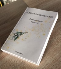 Livre finance – L’argent en conscience – Guide simple et complet